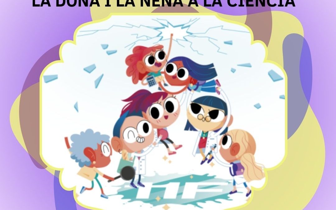 FEM ciencia? Píndola 3: Dia internacional de la Dona i Nena en la Ciència